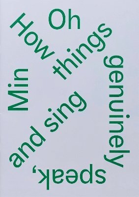 bokomslag How Things Genuinely Speak and Sing