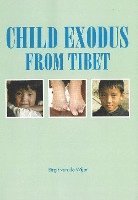 bokomslag Child Exodus From Tibet