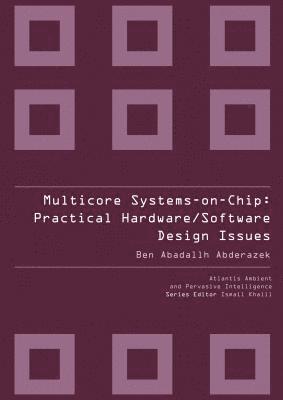 bokomslag Multicore Systems On-chip: Practical Software/hardware Design