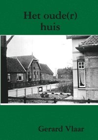 bokomslag Het oude(r) huis