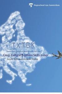 bokomslag Txtbk: Semester syllabus and reader for the cross-cultural business skills minor