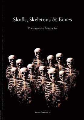 Skulls, Skeletons and Bones