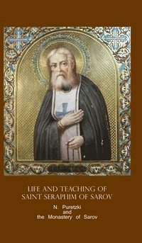bokomslag Life and Teaching of Saint Seraphim of Sarov