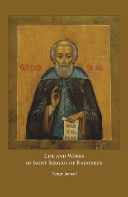 bokomslag Life and Works of Saint Sergius of Radonezh