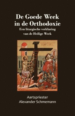 De Goede Week in de Orthodoxie 1