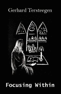 Gerhard Tersteegen, Portaïtissa Convent - Focusing Within, Häftad