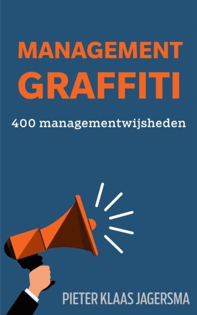 Management Graffiti: 400 Managementwijsheden
