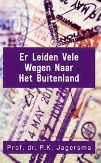 Er Leiden Vele Wegen Naar Het Buitenland
