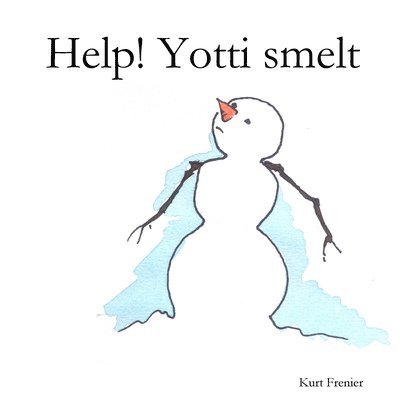 Kurt Frenier - Help! Yotti smelt, Häftad