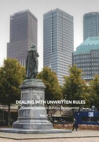 bokomslag Dealing with Unwritten Rules: Creating Openness in Policy Development