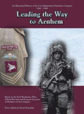 Leading the Way to Arnhem