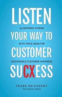 Listen Your Way To Customer SuCXess 1