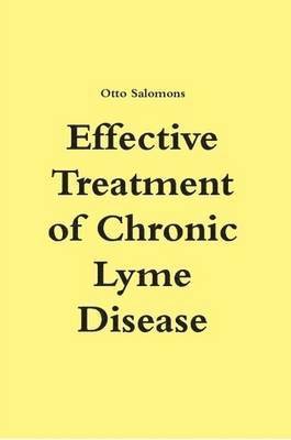 bokomslag Effective Treatment of Chronic Lyme Disease