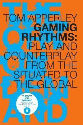 Tom Apperley - Gaming Rhythms, Häftad