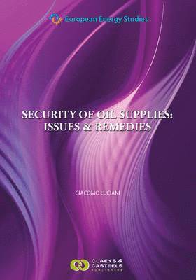 bokomslag European Energy Studies Volume IV: Security of Oil Supplies