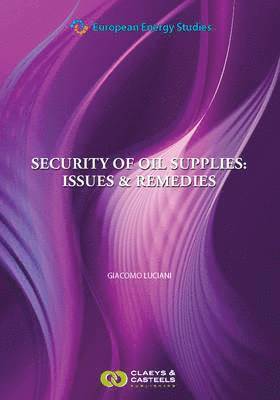 European Energy Studies Volume IV: Security of Oil Supplies