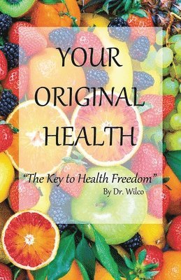 Wilco Hermans, Dr. Wilco, Hermans - Your Original Health, Häftad