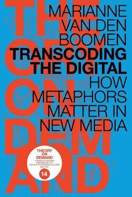 Marianne Van Den Boomen - Transcoding the Digital, Häftad