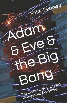 Adam & Eve & the Big Bang 1