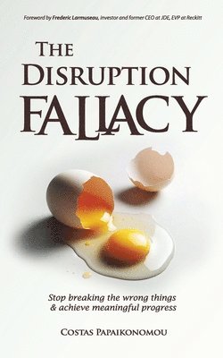 bokomslag Disruption Fallacy