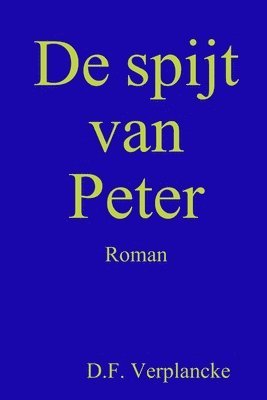 bokomslag De spijt van Peter