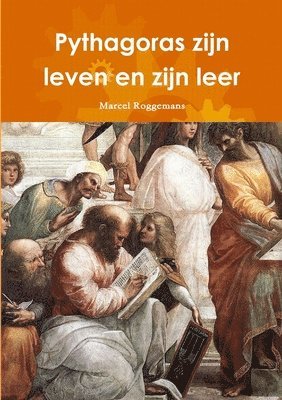 bokomslag Pythagoras zijn leven en zijn leer