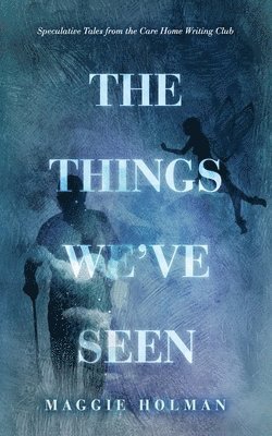 The Things We've Seen 1