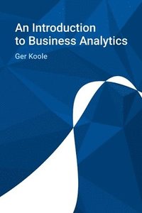 bokomslag An Introduction to Business Analytics