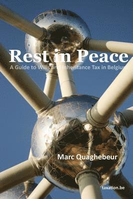 Rest in Peace: A Guide to Wills and Inheritance Tax in Belgium 1