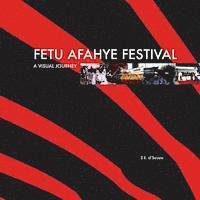 bokomslag Fetu Afahye Festival: A visual journey