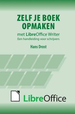 bokomslag Zelf je boek opmaken met LibreOffice Writer