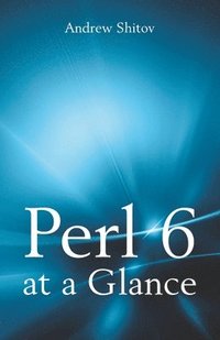 bokomslag Perl 6 at a Glance