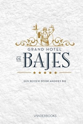 bokomslag Grand Hotel de Bajes