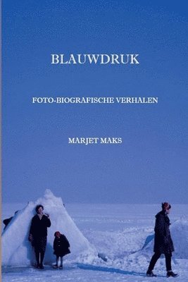 bokomslag Blauwdruk: Autobiografische verhalen