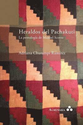 bokomslag Heraldos del Pachakuti. La Pentalogía de Manuel Scorza