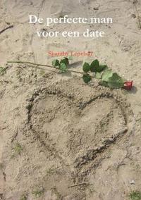 bokomslag De perfecte man voor een date.