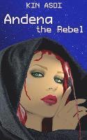 Andena the Rebel 1