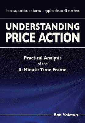 Bob Volman - Understanding Price Action, Häftad