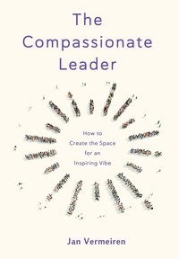 bokomslag The Compassionate Leader