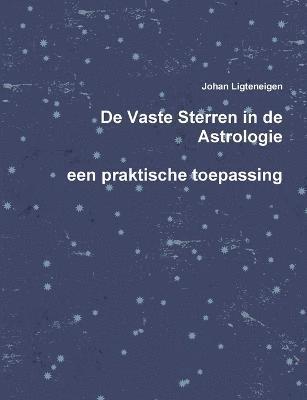 bokomslag De Vaste Sterren in de Astrologie, een praktische toepassing