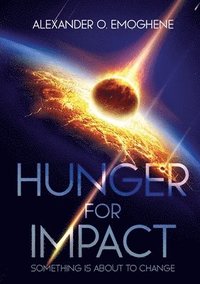bokomslag Hunger For Impact