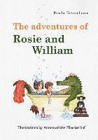 bokomslag The adventures of Rosie and William