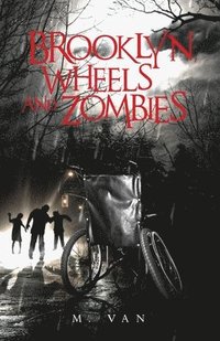 bokomslag Brooklyn, Wheels and Zombies