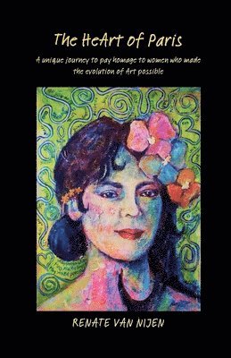 The HeArt of Paris: unique journey to pay homage to women who made the evolution of art possible 1