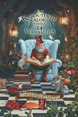 Mechtild Henkelman - Kaboutertje Klok Vertelt 24 Verhaaltjes, Häftad