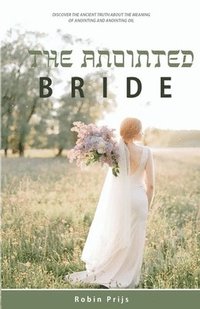 bokomslag The Anointed Bride