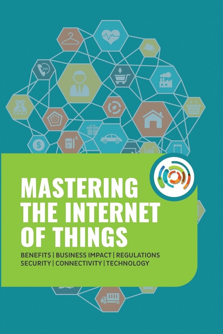 Mastering the Internet of Things 1