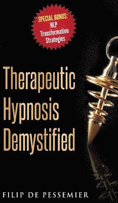 bokomslag Therapeutic Hypnosis Demystified