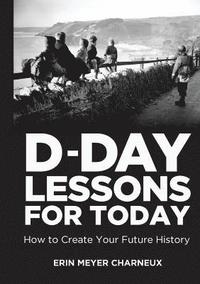 bokomslag D-Day Lessons for Today