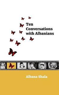 bokomslag Ten Conversations with Albanians